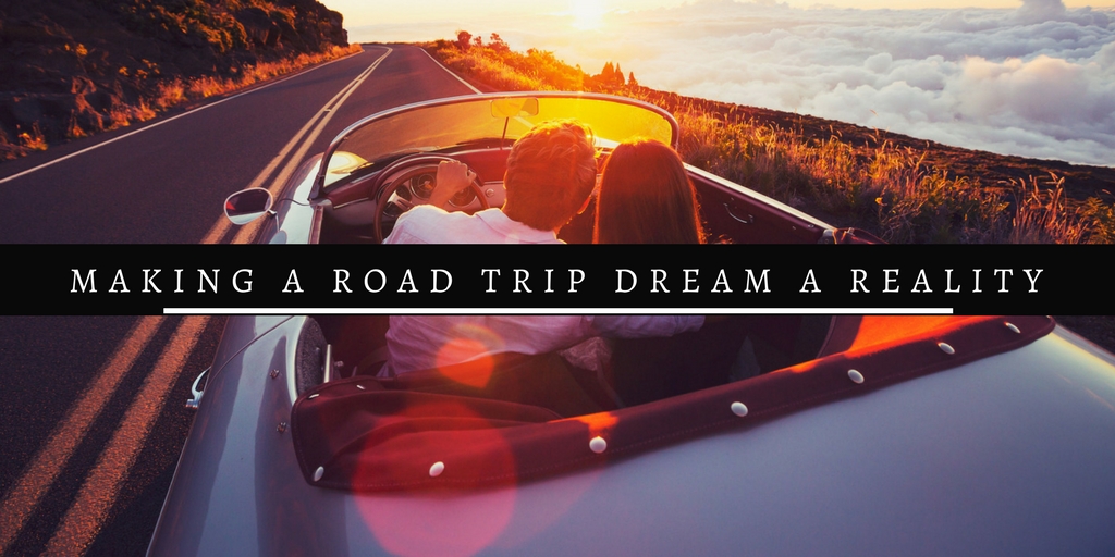 Making a road trip dream a reality